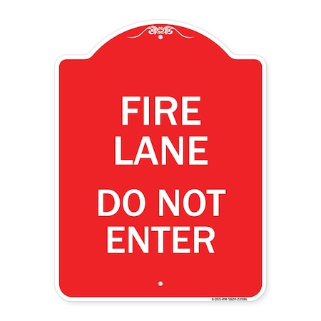 Signmission Designer Series Sign-Fire Lane Do Not Enter, Red & White Aluminum Sign, 18" x 24", RW-1824-23986 A-DES-RW-1824-23986